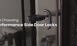A Guide to Choosing High-Performance Side Door Locks