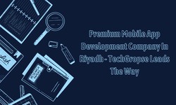 Premium Mobile App Development Company In Riyadh - TechGropse Leads The Way