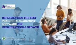 Implementing the Best Training Management Software for Organizational Growth