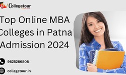 Top Online MBA Colleges in Patna Admission 2024