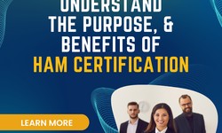 Understand the Purpose, and Benefits of HAM Certification