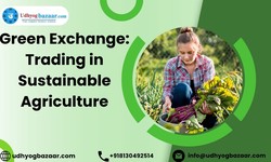Green Exchange: Trading in Sustainable Agriculture