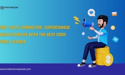 Next-Level Marketing: Supercharge Your Strategy with the Best SMM Panel in India