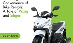 Exploring the Convenience of Bike Rentals: A Tale of Vizag and Siliguri