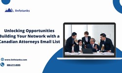 Unlocking Opportunities Building Your Network with a Canadian Attorneys Email List