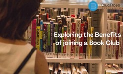 Exploring the Benefits of Joining a Book Club