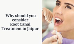 Root Canal Treatment in Jaipur: Your Path to Dental Wellness