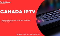 Enjoy High-Quality Entertainment with Techy Mana's Canada IPTV Service