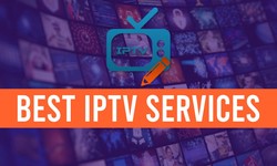 Where Can I Find the Best IPTV Services?