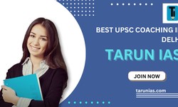 Best UPSC Coaching in Delhi Tarun IAS Achieve Your UPSC Goal