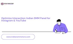 Optimize Interaction: Indian SMM Panel for Instagram & YouTube
