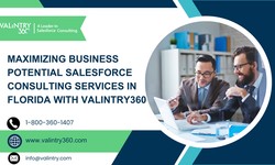Maximizing Business Potential Salesforce Consulting Services in Florida with Valintry360