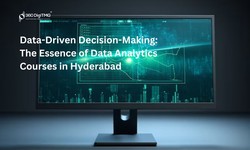Data-Driven Decision-Making: The Essence of Data Analytics Courses in Hyderabad