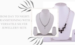 From Day to Night: Transitioning with Versatile Silver Jewellery Sets