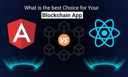 Choosing Between Angular and React for Your Blockchain App Development
