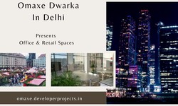 Omaxe Dwarka Delhi | A Sprawling Commercial Development