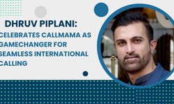 Dhruv Piplani Celebrates Callmama as Gamechanger for Seamless International Calling