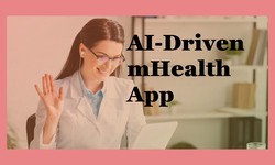 Developing an AI-Driven mHealth App: A Step-by-Step Guide