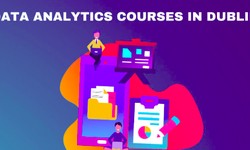 Exploring Data Analytics Courses in Dublin: Your Gateway to Career Growth