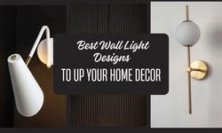 Best Wall Light Designs to Up your Home Decor