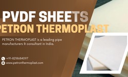 Unveiling the Excellence of PVDF Sheets from Petron Thermo Plast