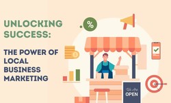 Dominate Your Local Market: The Ultimate Guide to Effective Business Marketing