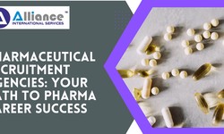 Pharmaceutical Recruitment Agencies: Your Path to Pharma Career Success