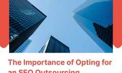 Why Choosing An SEO Outsourcing Company USA Is Vital