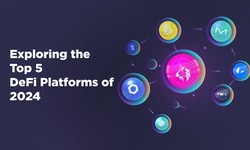 The Rise of Decentralized Finance: Exploring the Top 5 DeFi Platforms of 2024