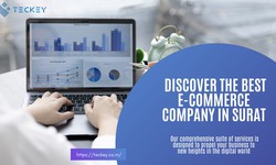 Discover the Best E-Commerce Company in Surat: Teckey Digital Solution