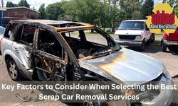 Key Factors to Consider When Selecting the Best Scrap Car Removal Services