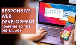 Achieving Success with Responsive Web Design: Strategies for Seamless Adaptation