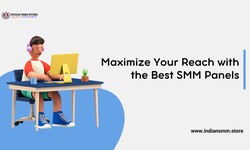 Maximize Your Reach with the Best SMM Panels