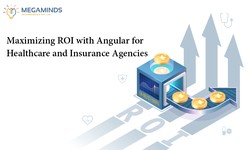 Maximizing ROI with Angular for Healthcare and Insurance