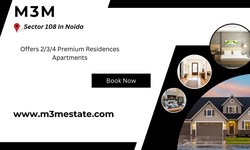 M3M Project In Noida - Go Glam With The Luxury