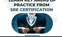 Learn Key Areas of Practice From SRE Certification