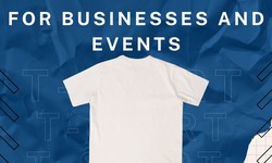 The Benefits of Customized T-Shirts for Businesses and Events