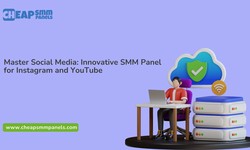 Master Social Media: Innovative SMM Panel for Instagram and YouTube