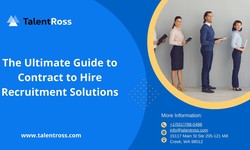 The Ultimate Guide to Contract to Hire Recruitment Solutions