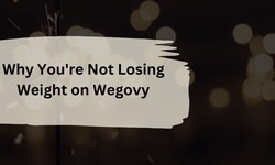 Unveiling the 6 Reasons Why You're Not Losing Weight on Wegovy