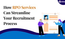 How RPO Services Can Streamline Your Recruitment Process