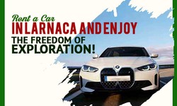 Reliable And Affordable Cars Rental In Larnaca For a Memorable Trip