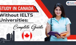 Guide to Study in Canada without IELTS