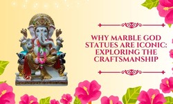 Why Marble God Statues Are Iconic: Exploring the Craftsmanship