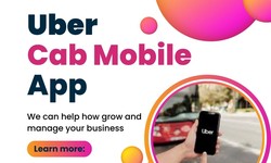 Developing a Driver App Through Uber Cab Mobile App Development: A Strategic Move for Ride-Hailing Services