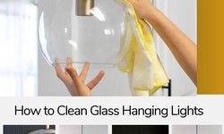 How to Clean Glass Hanging Lights