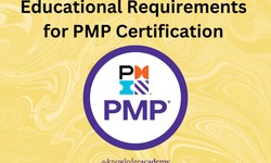 Educational Requirements for PMP Certification
