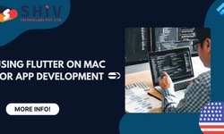 Advantages of Using Flutter on Mac for App Development in the USA