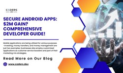 Secure Android Apps: $2M Gain? Comprehensive Developer Guide!