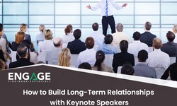 How to Build Long-Term Relationships with Keynote Speakers